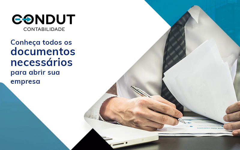 Conheca Todos Os Documentos Necessarios Para Abrir Sua Empresa Blog - Contabilidade em Recife - PE | CONDUT CONTABILIDADE